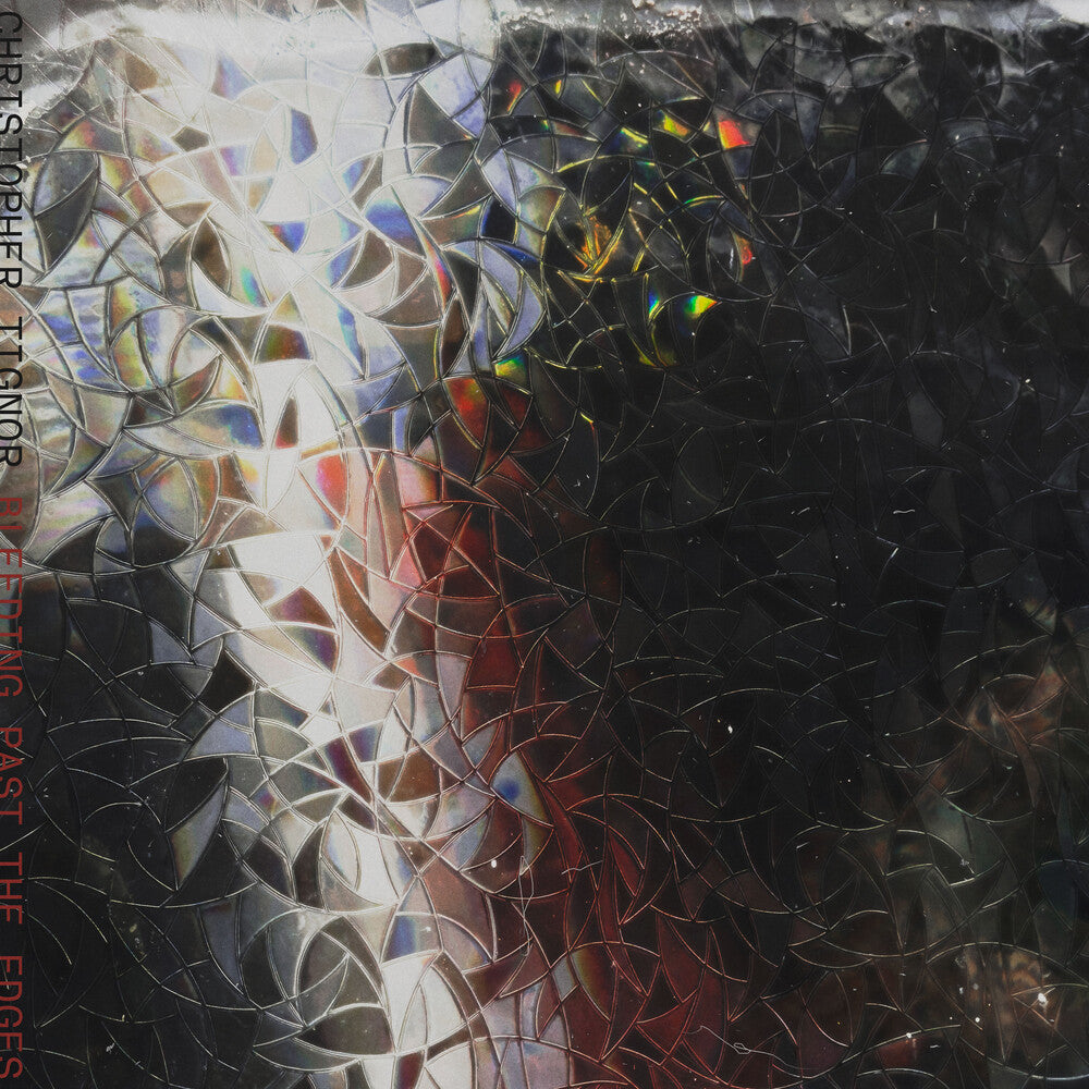 Christopher Tignor - Bleeding Past The Edges [LP]
