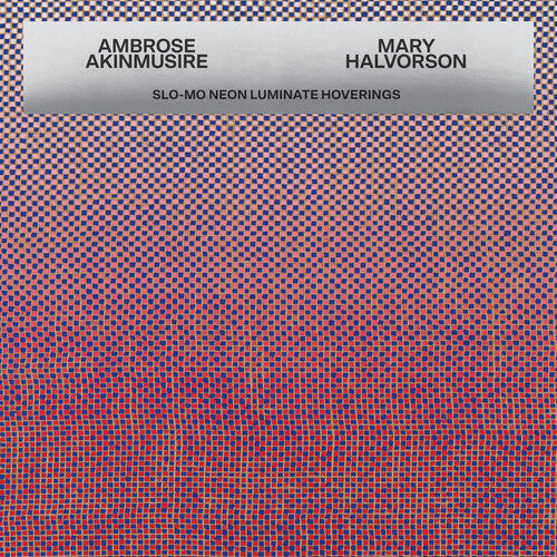 Akinmusire,ambrose / Halv,mary - Slo-mo Neon Luminate Hoverings - Music CD