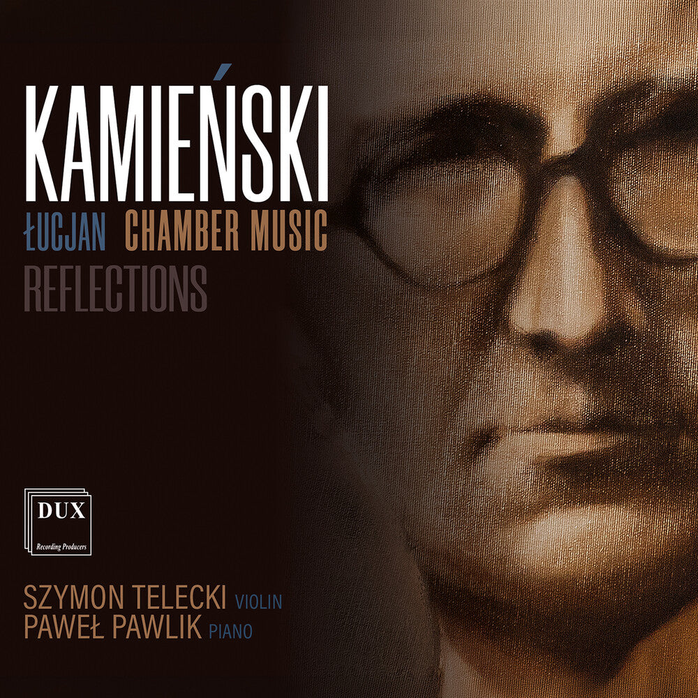 Pre-Order: Lucjan Kamienski: Chamber Music Reflections Music CD