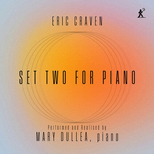 Dullea,mary - Eric Craven: Set Two For Piano - Music CD