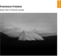 Tristano,francesco - Bach: 6 French Suites - Music CD