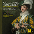Wolf - Weber: Der Freischutz Arrangirt In Harmoniemusik - Music CD