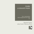 Susani,giacomo - Under A Crescent Moon - Giacomo Susani - Music CD