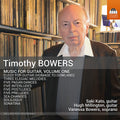 Pre-Order: Timothy Bowers: Guitar Music Vol. 1 Music CD