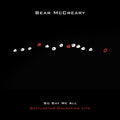 Bear McCreary - So Say We All (Battlestar Galactica Live) [CD]