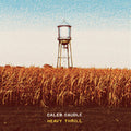 Caudle,caleb - Heavy Thrill - Vinyl Record