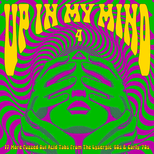 Up In My Mind 4:17 More Fuzzed Out Acid Tabs / Var - Up In My Mind 4:17 More Fuzzed Out Acid Tabs / Var - Vinyl Record