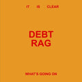 Debt Rag - It Is Clear What's Going On - Beige - Vinyl Record
