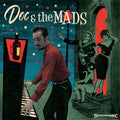 Doc & The Mads - Doc & The Mads - Music CD