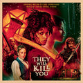Pre-Order: They Will Kill You - O.S.T. [Colored Vinyl] (Gate) (Spla) Vinyl Record