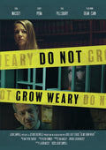 Do Not Grow Weary - Do Not Grow Weary - DVD