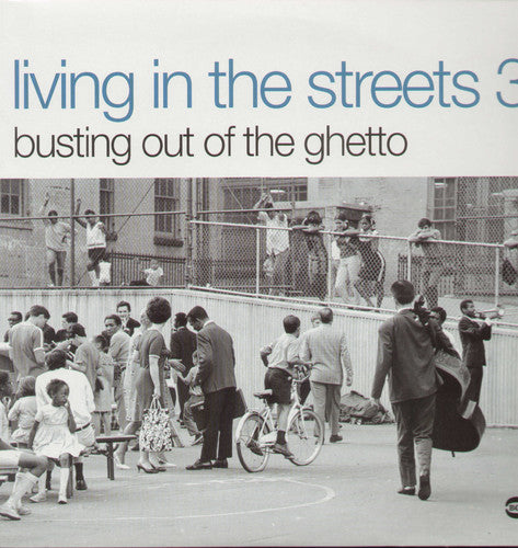 Living In The Streets 3: Busting Out Of The Ghetto - Living In The Streets 3: Busting Out Of The Ghetto - Vinyl Record