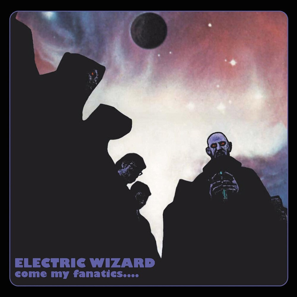 Electric Wizard - Come My Fanatics [Cherry Red]