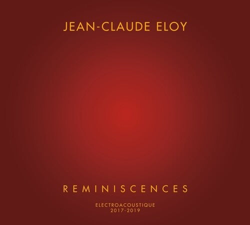 Eloy,jean-claude - Reminiscences - Music CD