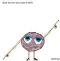 Slothrust - Show Me How You Want It To Be - Light Blue (Blue) [LP]