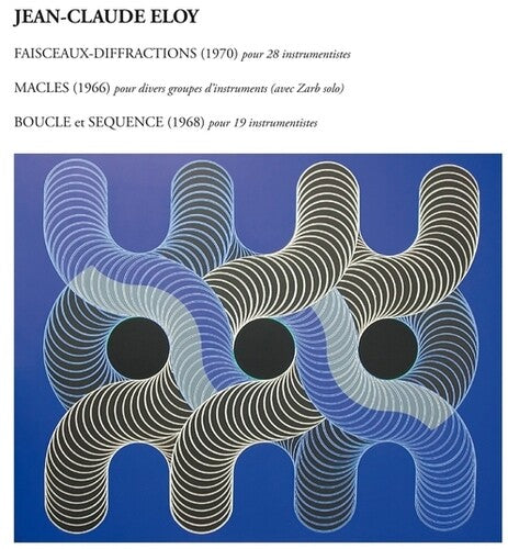 Eloy,jean-claude - Faisceaux-diffractions - Macles - Boucle Sequence - Music CD