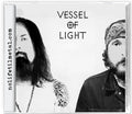 Vessel Of Light - Vessel Of Light - Music CD