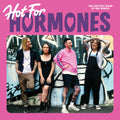 Hot For Hormones [LP] Vinyl Record