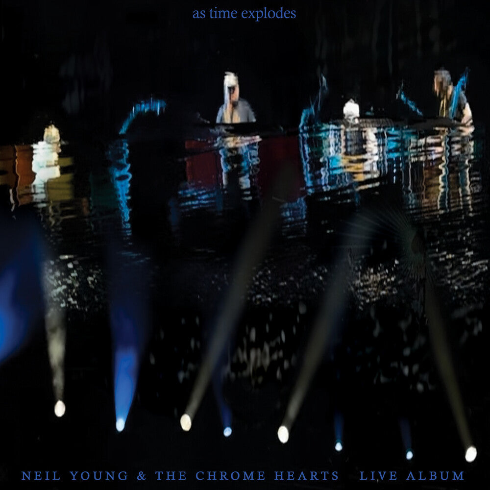 Neil Young & The Chrome Hearts - As Time Explodes - Live Album [2 CD]