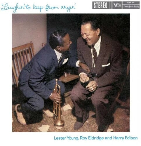 Young,lester / Eldridge,roy / Edison,harry - Laughin' To Keep From Cryin' - Vinyl Record
