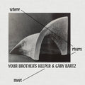 Your Brother's Keeper / Bartz,gary - Where Rivers Meet - Music CD