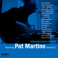 Pre-Order: Honoring Pat Martino Vol. 2 [Digipak]