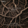 Pre-Order: Sebastian Fagerlund: Beneath Music CD