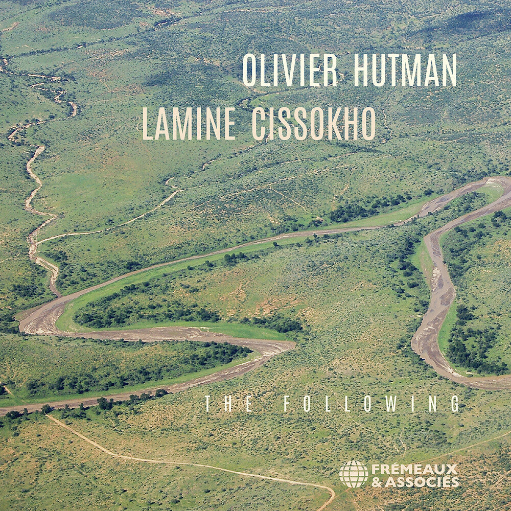 Pre-Order: Olivier Hutman & Lamine Cissokho: The Following Music CD