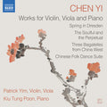 Yim,patrick - Chen Yi: Works For Violin Viola & Piano - Music CD