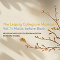 Neues Bachisches Collegium Musicum - Leipzig Collegium Musicum Vol. 1 Music Before Bach - Music CD