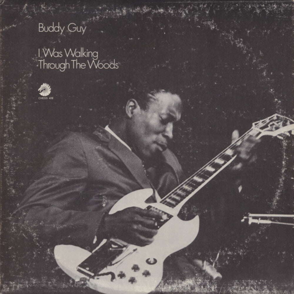 Buddy Guy - I Was Walking Through The Woods [180 Gram]