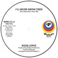 Lopez,rosie - I'll Never Grow Tired / Too Hot To Hold - Vinyl Record