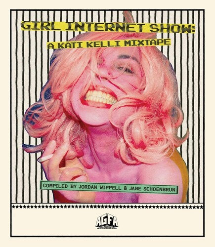 Girl Internet Show: A Kati Kelli Mixtape - Girl Internet Show: A Kati Kelli Mixtape - Blu-ray