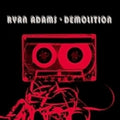 Adams,ryan - Demolition - Music CD