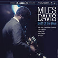 Miles Davis - Birth Of The Blue [180 Gram]