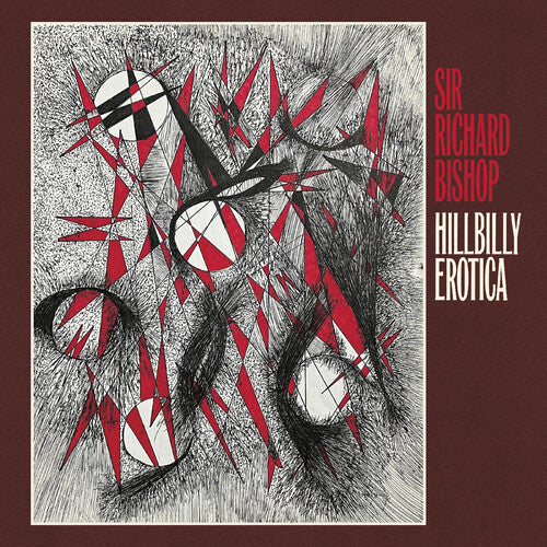 Bishop,richard Sir - Hillbilly Erotica - Vinyl Record