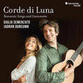Semenzato,giulia - Corde Di Luna: Romantics Songs And Canzonette - Music CD