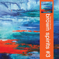 Brown Spirits - Brown Spirits 3 [CD]