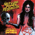 Neptune Power Federation - Lucifer's Universe - Music CD