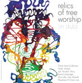 Pre-Order: Relics Of Tree Worship (In Dub) Music CD