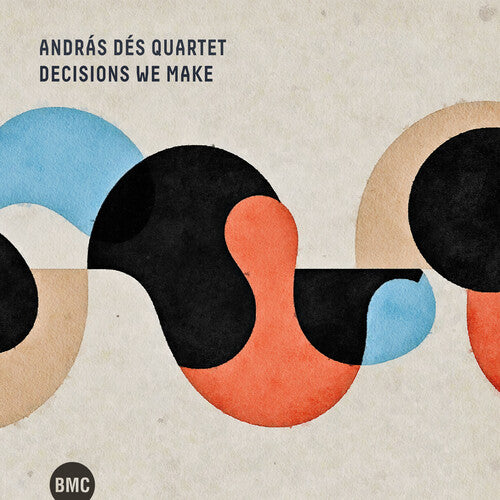 Andras Des Quartet - Decisions We Make - Music CD