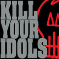 Kill Your Idols - No Gimmicks Needed - Music CD