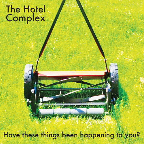 Hotel Complex - Have These Things Been Happening To You? - Vinyl Record