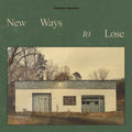 New Ways To Lose Music CD
