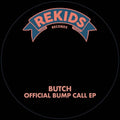 Butch - Official Bump Call - Vinyl Record