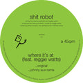 Shit Robot - Where It's At (feat. Reggie Watts) - Vinyl Record