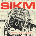 Sikm - Now I Must Comply - Vinyl Record
