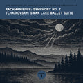 The Treasury of Great Classics - Russian Spectacular - Vol. 1. Rachmaninoff: Symphony No. 2 & Tchaikovsky: Swan Lake Ballet Suit Music CD