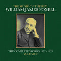 Foxell,william James - Music Of The Rev. William James Foxell: Vol 2 - Music CD