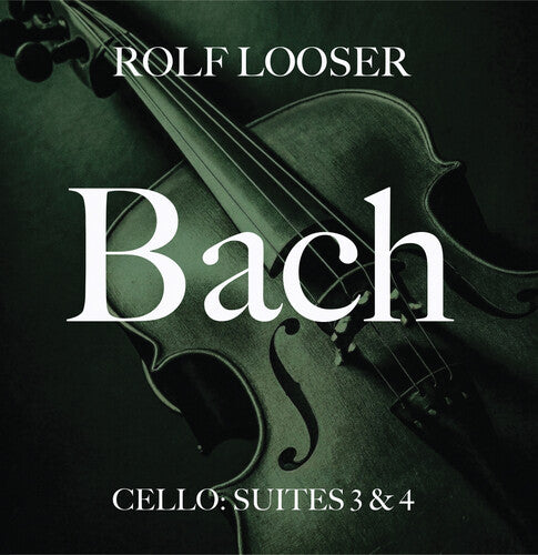 Looser,rolf - Bach - Cello: Suites 3 & 4 - Music CD